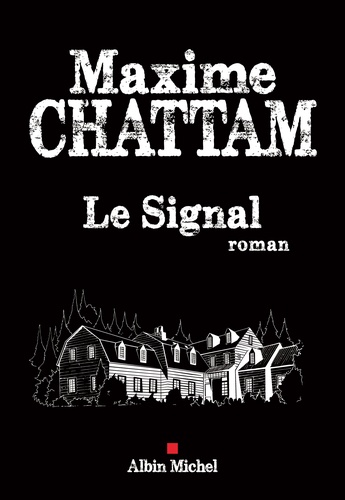 Le signal de Maxime Chattam