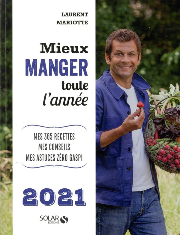 Mieux manger toute l'année  de Laurent marotte