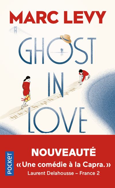 Ghost in Love de Marc Levy