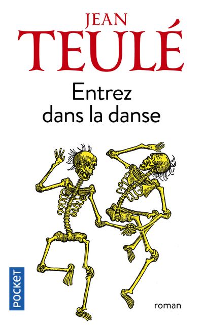 Entrez dans la danse de Jean Teulé