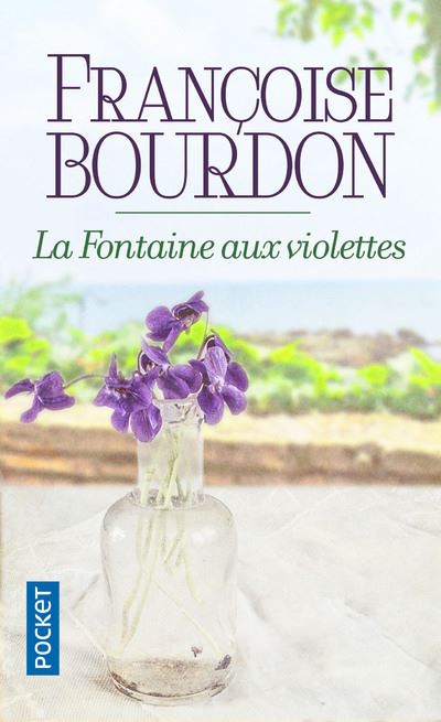 La Fontaine aux Violettes de Françoise Bourdon