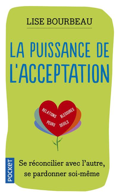 La Puissance de l'acceptation de Lise Bourbeau