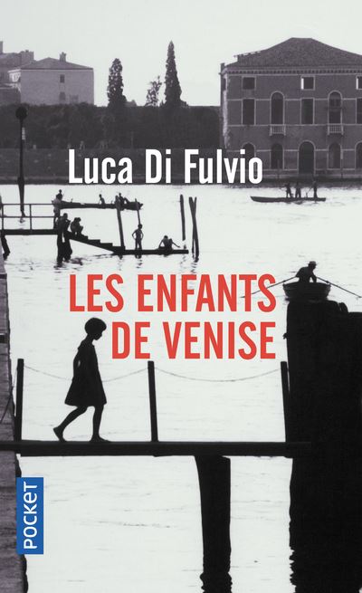 Les Enfants de Venise de Luca Di Fulvio