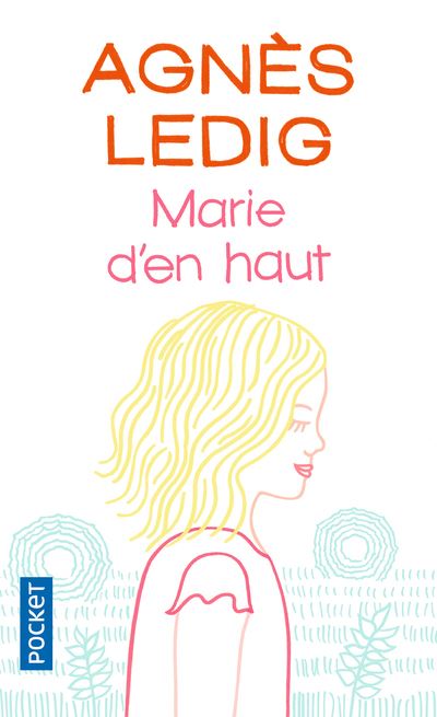 Marie d'en haut d'Agnès Ledig